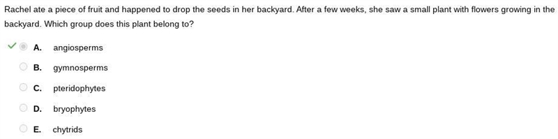 Select the correct answer. rachel ate a piece of fruit and happened to drop the seeds-example-1