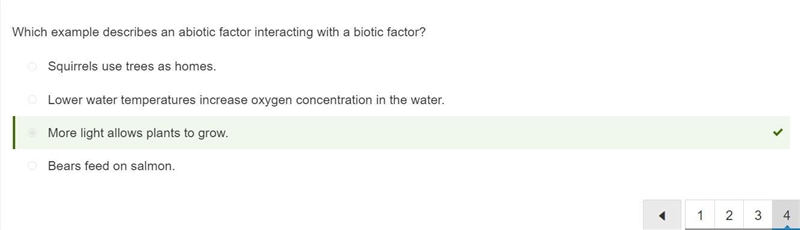 Which example describes an abiotic factor interacting with a biotic factor?.-example-1