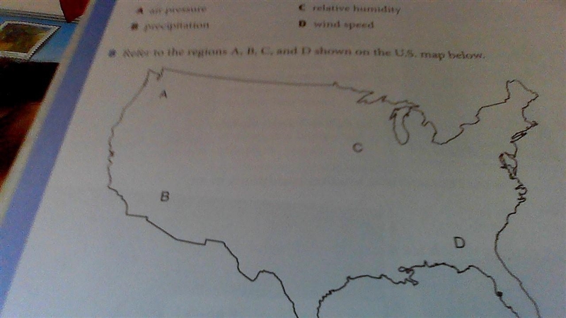 Refer to the regions A, B, C, and D shown on the U.S. map below. In which of these-example-1