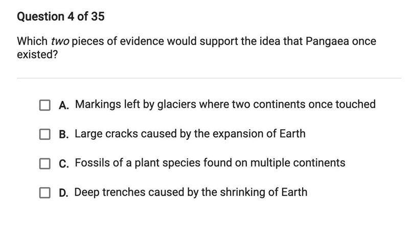 Which two pieces of evidence would support the idea that Pangaea once existed?-example-1