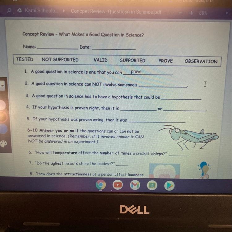 2. A good question in science can NOT involve someone's could be 3. A good in Science-example-1