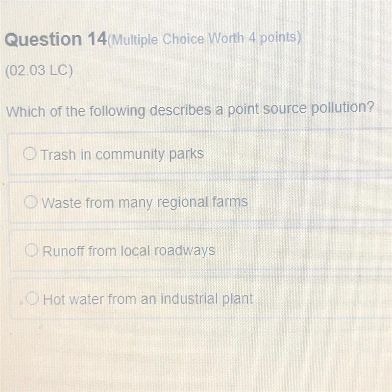 Which of the following describes a point source pollution?-example-1