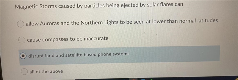 Plzzzz Helpppppp Magnetic Storms caused by particles being ejected by solar flares-example-1