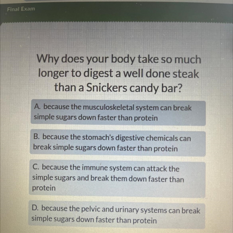 Why does your body take so much longer to digest a well done steak than a Snickers-example-1