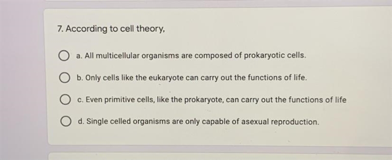 I need help. According to cell theory; A) All multicellular organisms are composed-example-1