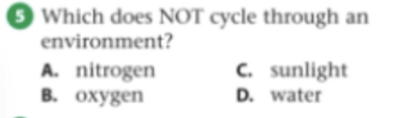 Which does NOT cycle through an environment?-example-1