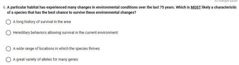 A particular habitat has experienced many changes in environmental conditions over-example-1