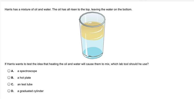 Harris has a mixture of oil and water. The oil has all risen to the top, leaving the-example-1