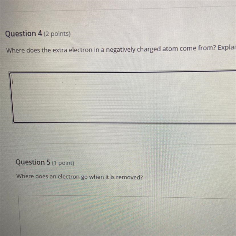 Where dose the extra electron in a negatively charged atom come from? pls help-example-1