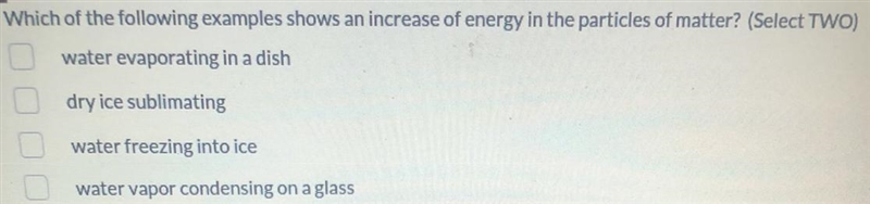 Which of the following examples shows an increase of energy in the particles of matter-example-1