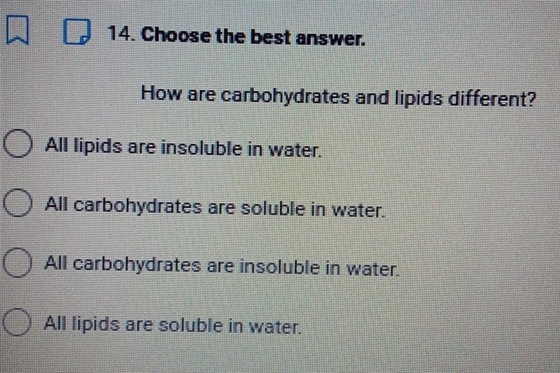 14. Choose the best answer. How are carbohydrates and lipids different?​-example-1