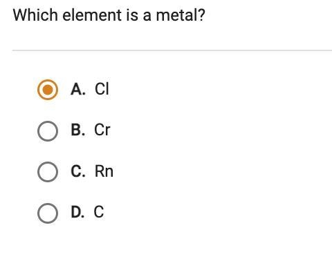 Which element is a metal? A. CI B. cr C. Rn D. C-example-1