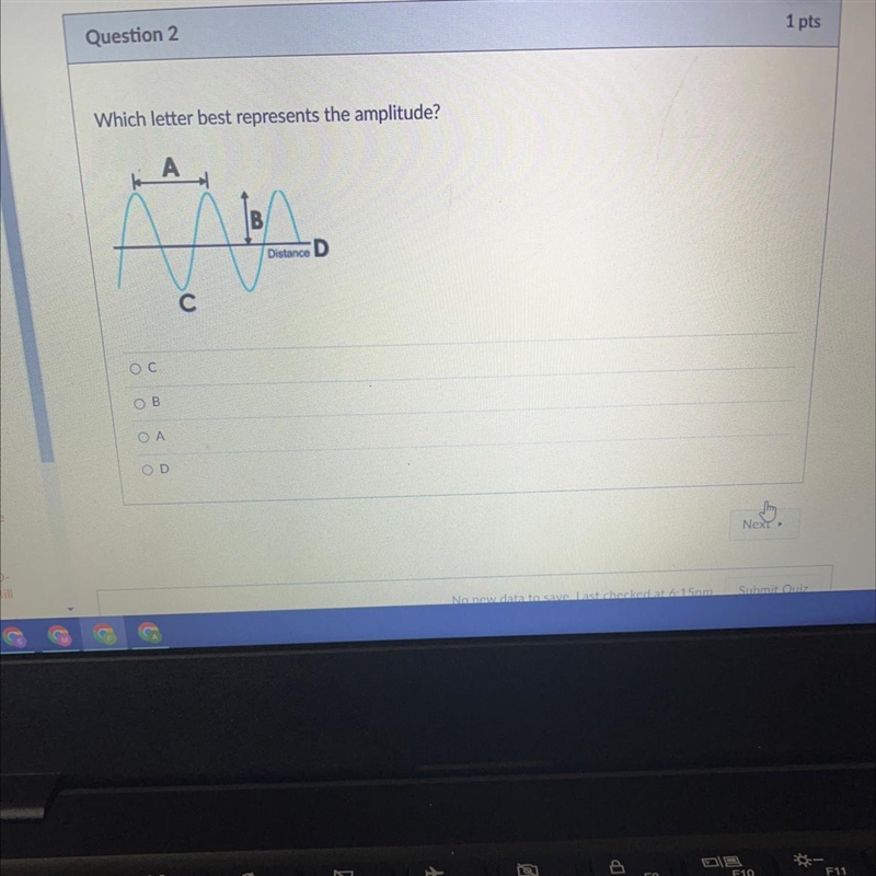 Question 2 Which letter best represents the amplitude? А B C D-example-1