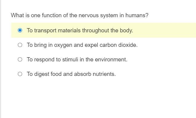 Question What is one function of the nervous system in humans? Responses To transport-example-1