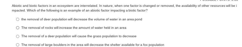 Abiotic and biotic factors in an ecosystem are interrelated. In nature, when one factor-example-1