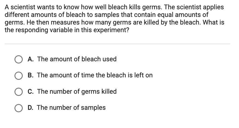 A scientist wants to know how well bleach kills germs. The scientist applies different-example-1