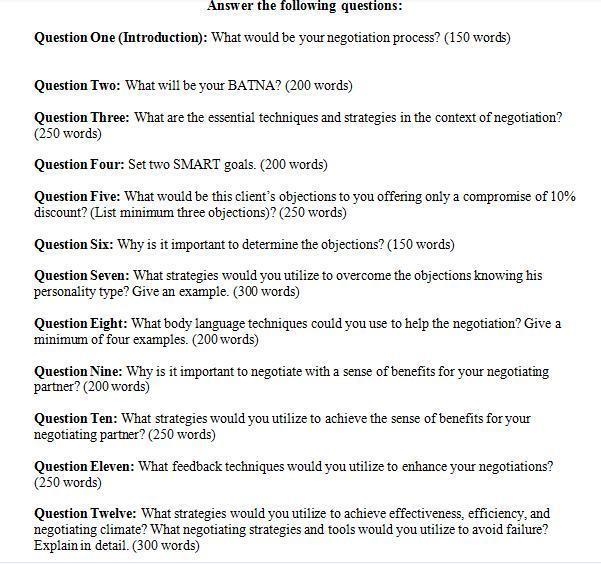 Answer the following questions: Question One (Introduction): What would be your negotiation-example-1