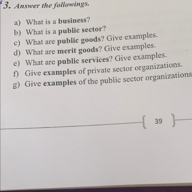 3. Answer the followings. a) What is a business? b) What is a public sector? c) What-example-1