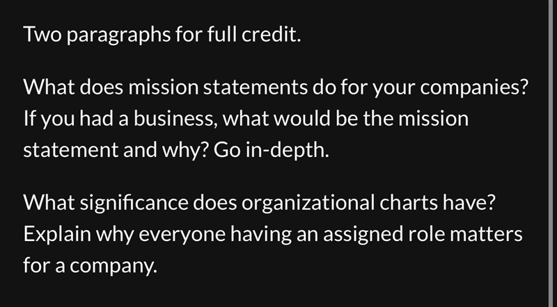 Two paragraphs for full credit. What does mission statements do for your companies-example-1