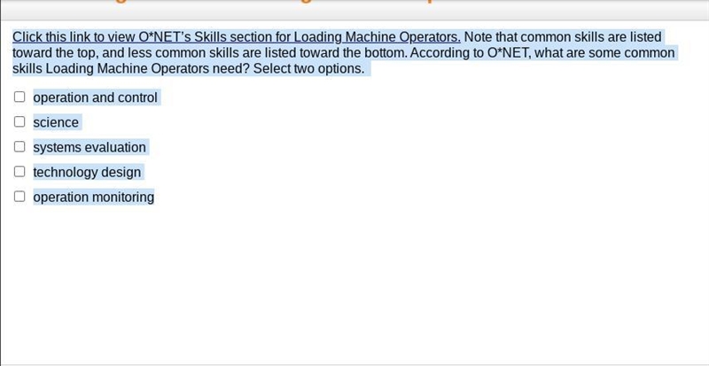 Click this link to view O*NET’s Skills section for Loading Machine Operators. Note-example-1