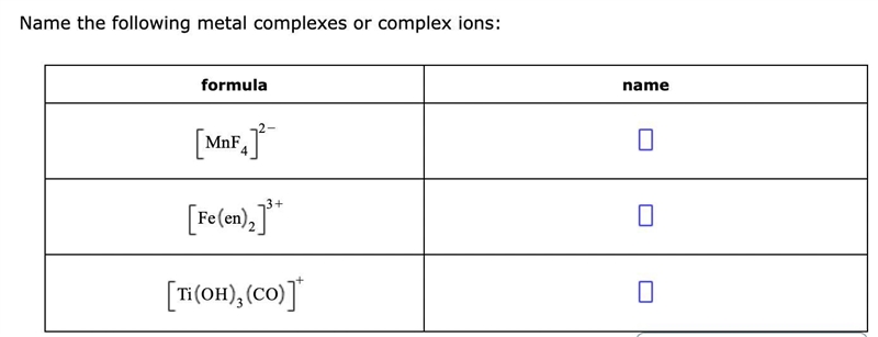 Name the following metal complexes or complex ions: [MnF4]^2- [Fe(en)2]^3+ [Ti(OH-example-1