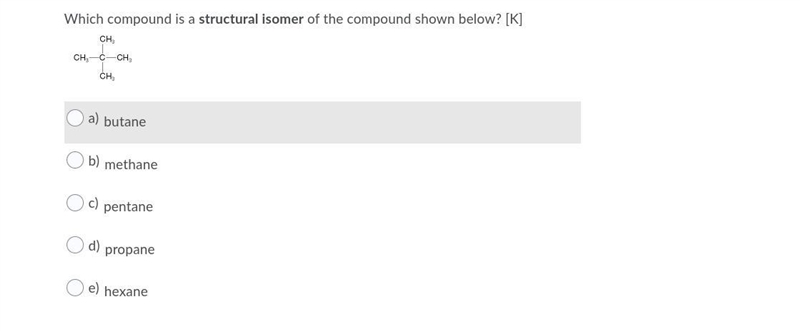 Which compound is a structural isomer of the compound shown below? [K]-example-1