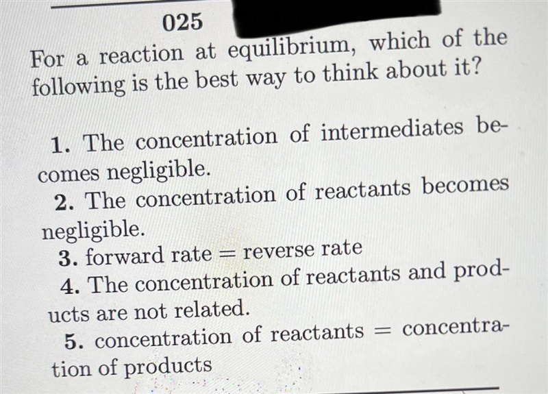 For a reaction at equilibrium, which of the following is the best way to think about-example-1