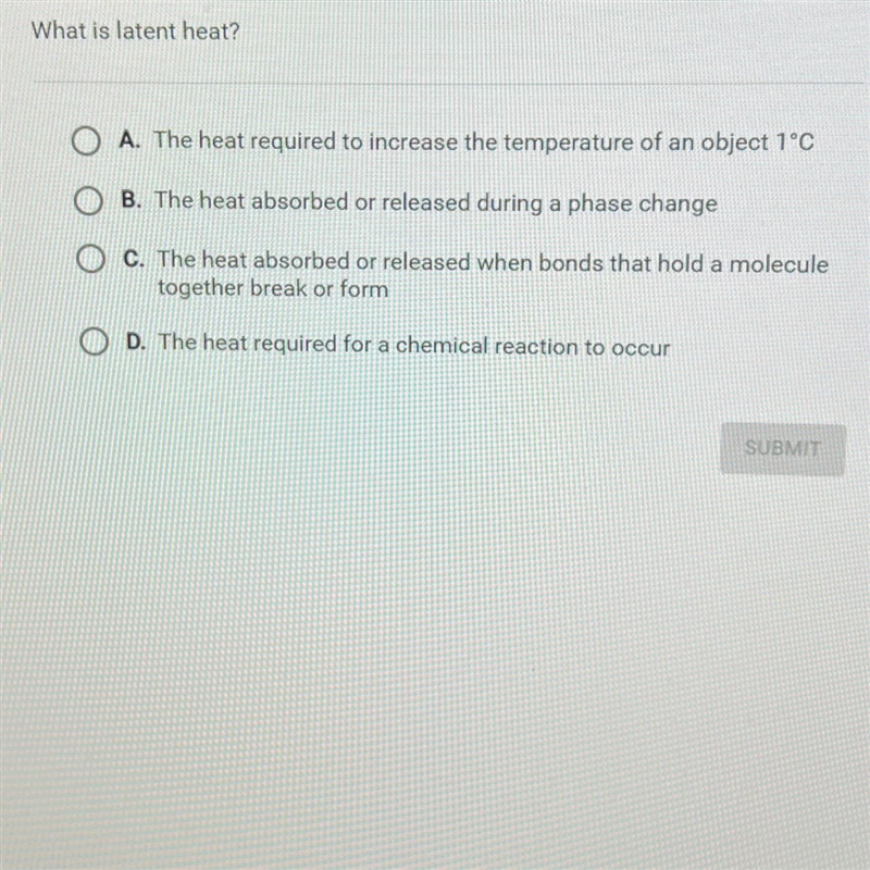 Question 7 of 10What is latent heat?A. The heat required to increase the temperature-example-1