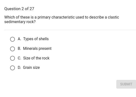 Which of these is a primary characteristic used to describe a clastic sedimentary-example-1