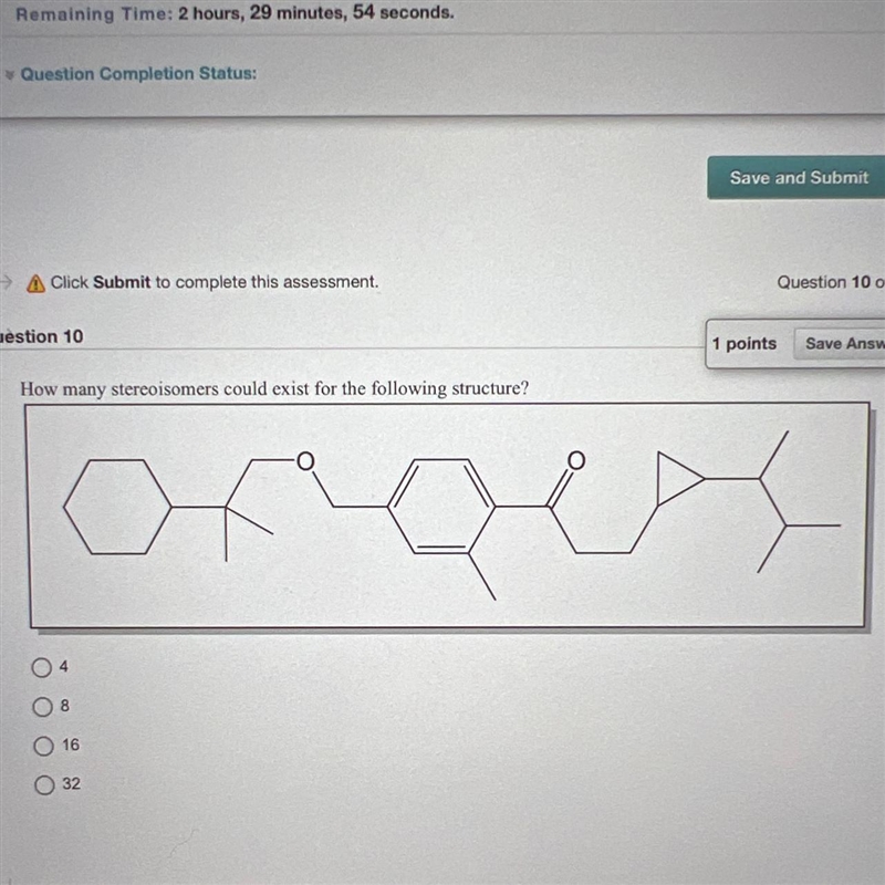 How many stereoisomers could exist for the following structure? 4 8 16 32-example-1