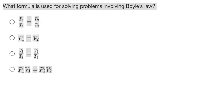 What formula is used for solving problems involving Boyle’s law? P1T1=P2T2P1T1=P2T-example-1