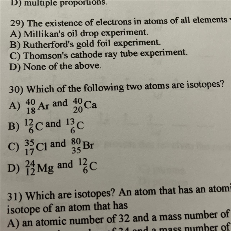 30) Which of the following two atoms are isotopes?-example-1