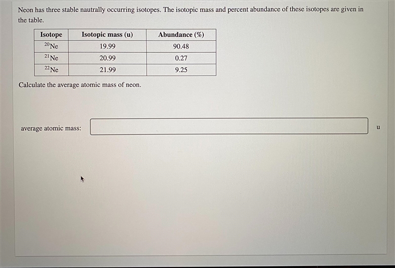 Neon has three stable nautrally occurring isotopes. The isotopic mass and percent-example-2