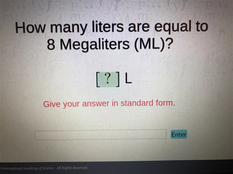 How many liters are equal to 8 megaliters (ML)?-example-1