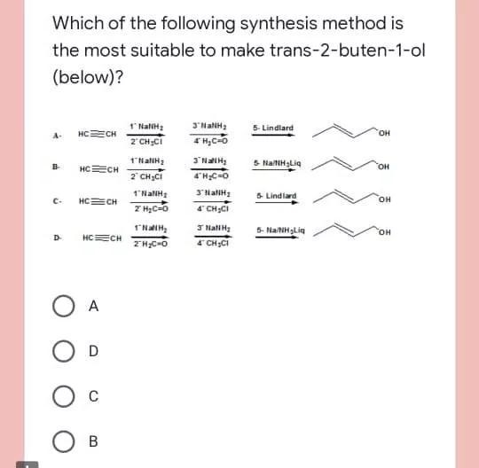 Which of the following synthesis method is the most suitable to make trans-2-buten-example-1