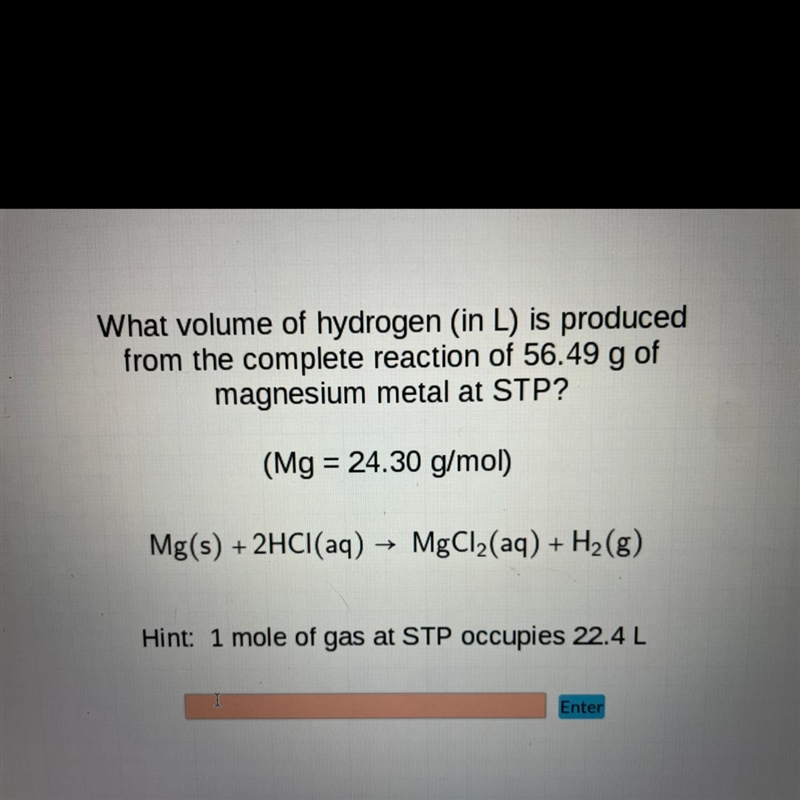 What volume of hydrogen (in L) is produced from the complete reaction of 56.49 g of-example-1