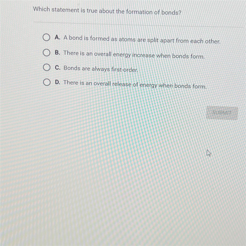 Question 8 of 10Which statement is true about the formation of bonds?O A. A bond is-example-1