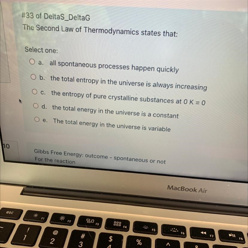 The Second Law of Thermodynamics states that: Select one:-example-1