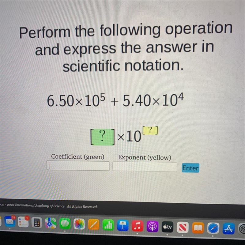 Perform the following operationand express the answer inscientific notation.6.50×10^5 +5.40x-example-1