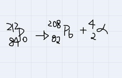 Write a balanced nuclear equation for the alpha decay of Po-212. Atomic number of-example-1