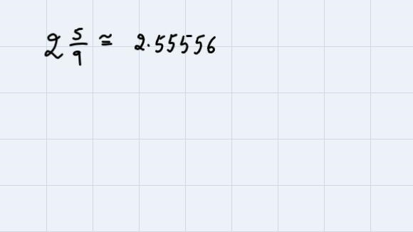 Change 2 5/9 to a decimal using a calculator. Express the answer in:a. 3 decimal placesb-example-1