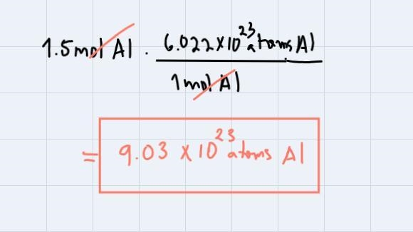 4. If you have 1.5 moles of aluminum, how many atoms of aluminum do you have?a. 26.98b-example-1