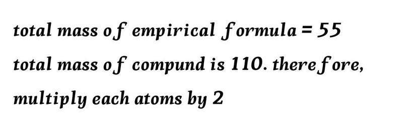 The empirical formula for a compound is C3H3O the molecular mass is 110 what is its-example-1