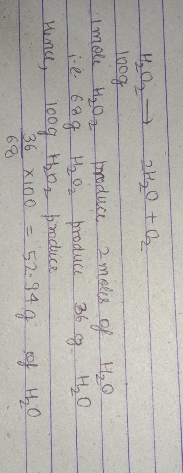 11. How many grams of water are produced from the decomposition of 100 g of H2O2? 2 H-example-1