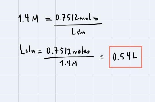 Determine the volume (in liters) of a 1.4 M solution containing 43.9 grams of NaCl-example-3