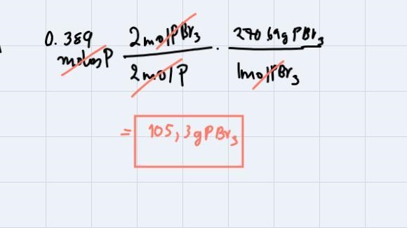 In a lab experiment, 7.97 g of phosphorus reacts with bromine to form 69.65 g of phosphorus-example-4