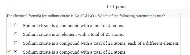 The chemical formula for sodium citrate is Nag Cs H5O7 Which statement is true? A-example-1