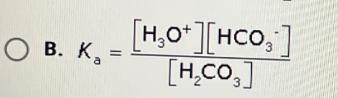 Question 26 of 32What is the equation for the acid dissociation constant, Ka, of carbonic-example-2