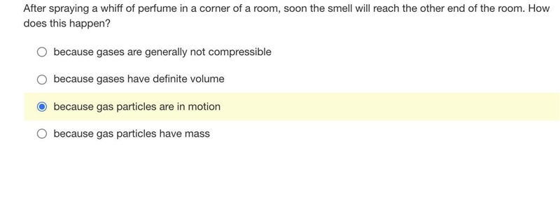 After spraying a whiff of perfume in a corner of a room, soon the smell will reach-example-1