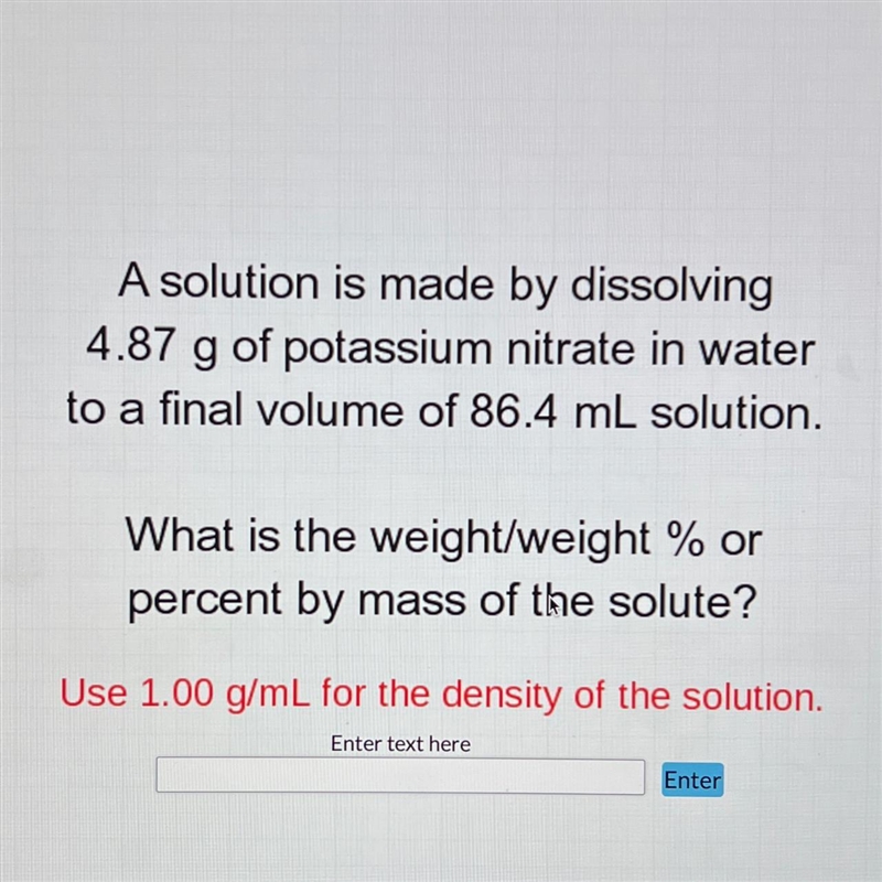 A solution is made by dissolving4.87 g of potassium nitrate in waterto a final volume-example-1